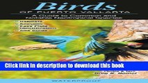 [Download] Birds of Puerto Vallarta: A Guide to Common   Notable Neotropical Species Kindle Online