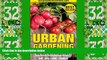 Big Deals  Urban Gardening: How To Grow Food Opportunities And Hope With Hydroponics  Free Full