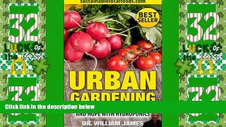 Big Deals  Urban Gardening: How To Grow Food Opportunities And Hope With Hydroponics  Free Full