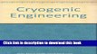 Download Cryogenic Engineering, Second Edition, Revised and Expanded E-Book Online