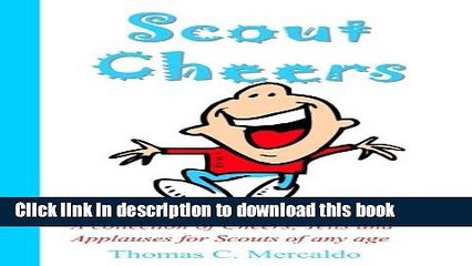 [Popular] Scout Cheers: A collection of Cheers, Yells and Applauses for Scouts of any age