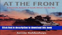 [Download] At The Front: A General S Account Of South Africa S Border War Kindle Free