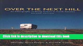 [Popular] Over the Next Hill: An Ethnography of RVing Seniors in North America, Second Edition