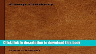 [Popular] Camp Cookery Kindle Free