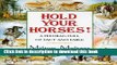 [Download] Hold Your Horses!: A Feedbag Full of Facts and Fables Hardcover Online