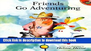 [Download] Friends Go Adventuring Kindle Collection