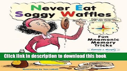 Download Never Eat Soggy Waffles: Fun Mnemonic Memory Tricks (Prime) Book Free