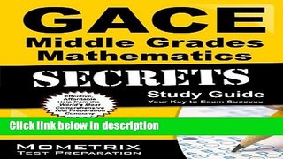 Ebook GACE Middle Grades Mathematics Secrets Study Guide: GACE Test Review for the Georgia