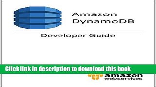 [Download] Amazon DynamoDB Developer Guide Kindle Online