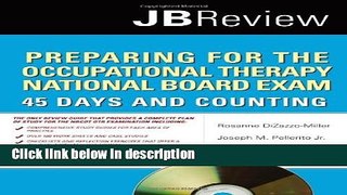 Books Preparing For The Occupational Therapy National Board Exam: 45 Days And Counting Free Download
