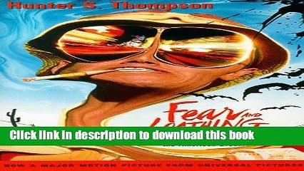 [Download] Fear and Loathing in Las Vegas: A Savage Journey to the Heart of the American Dream