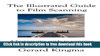 [Download] The Illustrated Guide to Film Scanning Paperback Collection