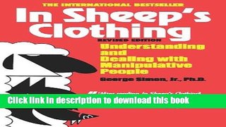 [Popular] In Sheep s Clothing: Understanding and Dealing with Manipulative People Paperback Free