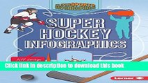 Download Super Hockey Infographics (Super Sports Infographics) E-Book Online