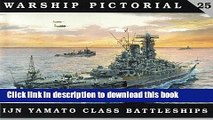 [PDF] Warship Pictorial No. 25 - IJN Yamato Class Battleships [Full Ebook]