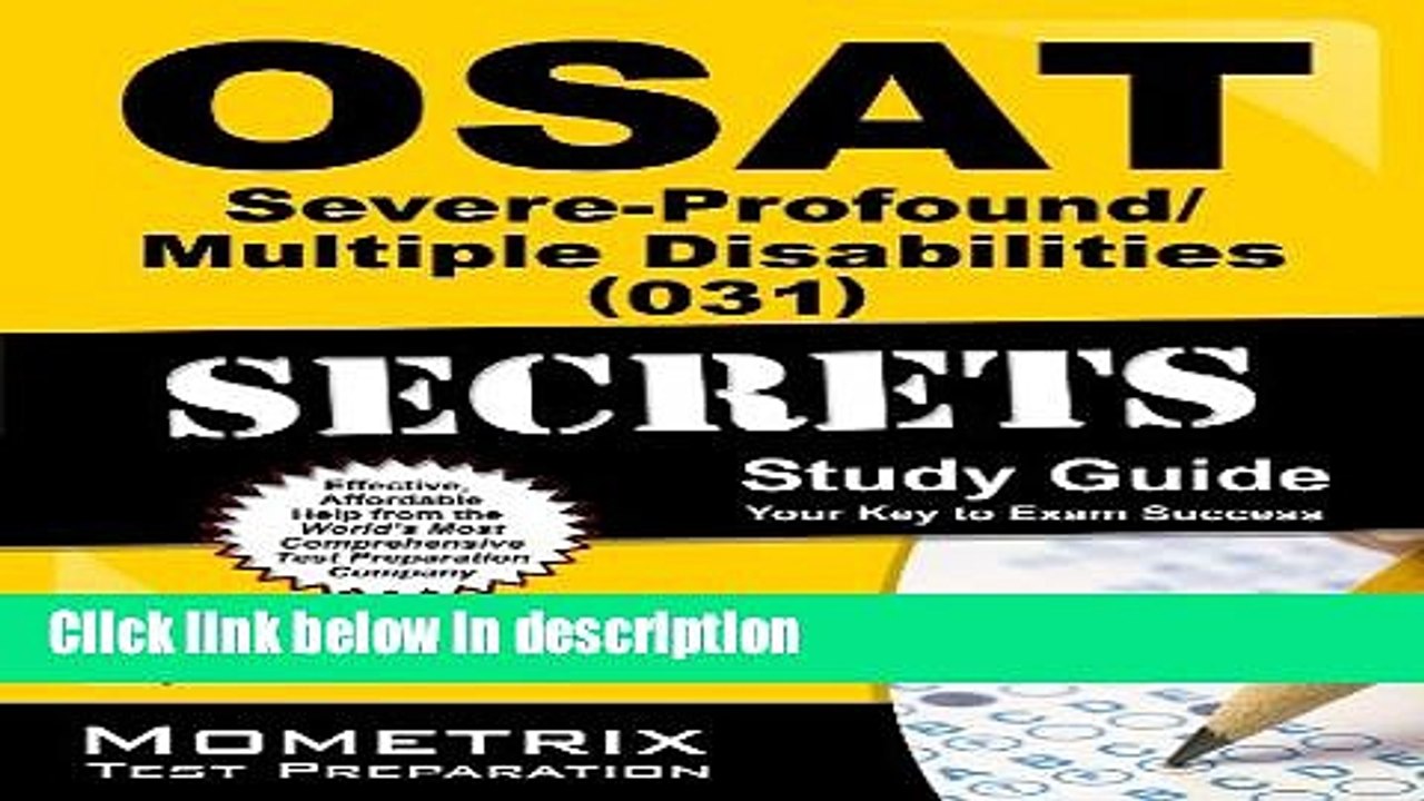 [PDF] OSAT Severe-Profound/Multiple Disabilities (031) Secrets Study Guide: CEOE Exam Review for
