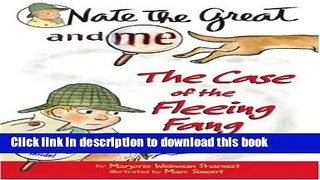 [Download] Nate the Great and Me: The Case of the Fleeing Fang Hardcover Online