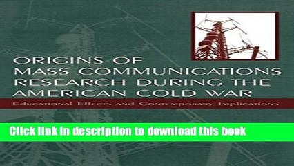 [PDF] Origins of Mass Communications Research During the American Cold War: Educational Effects