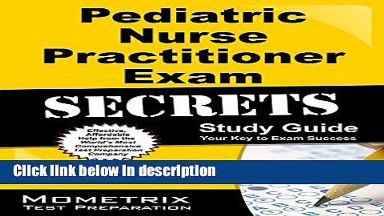 Download Pediatric Primary Care Nurse Practitioner Exam Secrets Study Guide: NP Test Review for