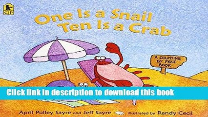 [Download] One Is a Snail, Ten is a Crab: A Counting by Feet Book Kindle Collection