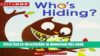 [Download] Skip*Hop: Who s Hiding? Kindle Collection