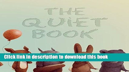 [Download] The Quiet Book: Illustrated by Renata Liwska Paperback Free