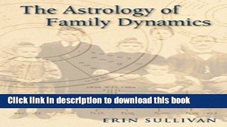 [Popular] The Astrology of Family Dynamics Kindle OnlineCollection
