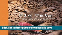 [Download] Big Cats: In Search Of Lions Leopards Cheetahs And Tigers Hardcover Collection