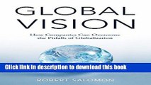 [Download] Global Vision: How Companies Can Overcome the Pitfalls of Globalization Hardcover Online