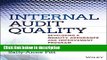 Download Internal Audit Quality: Developing a Quality Assurance and Improvement Program Book Online