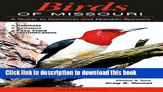 [Download] Birds of Missouri: A Guide to Common and Notable Species Kindle Free