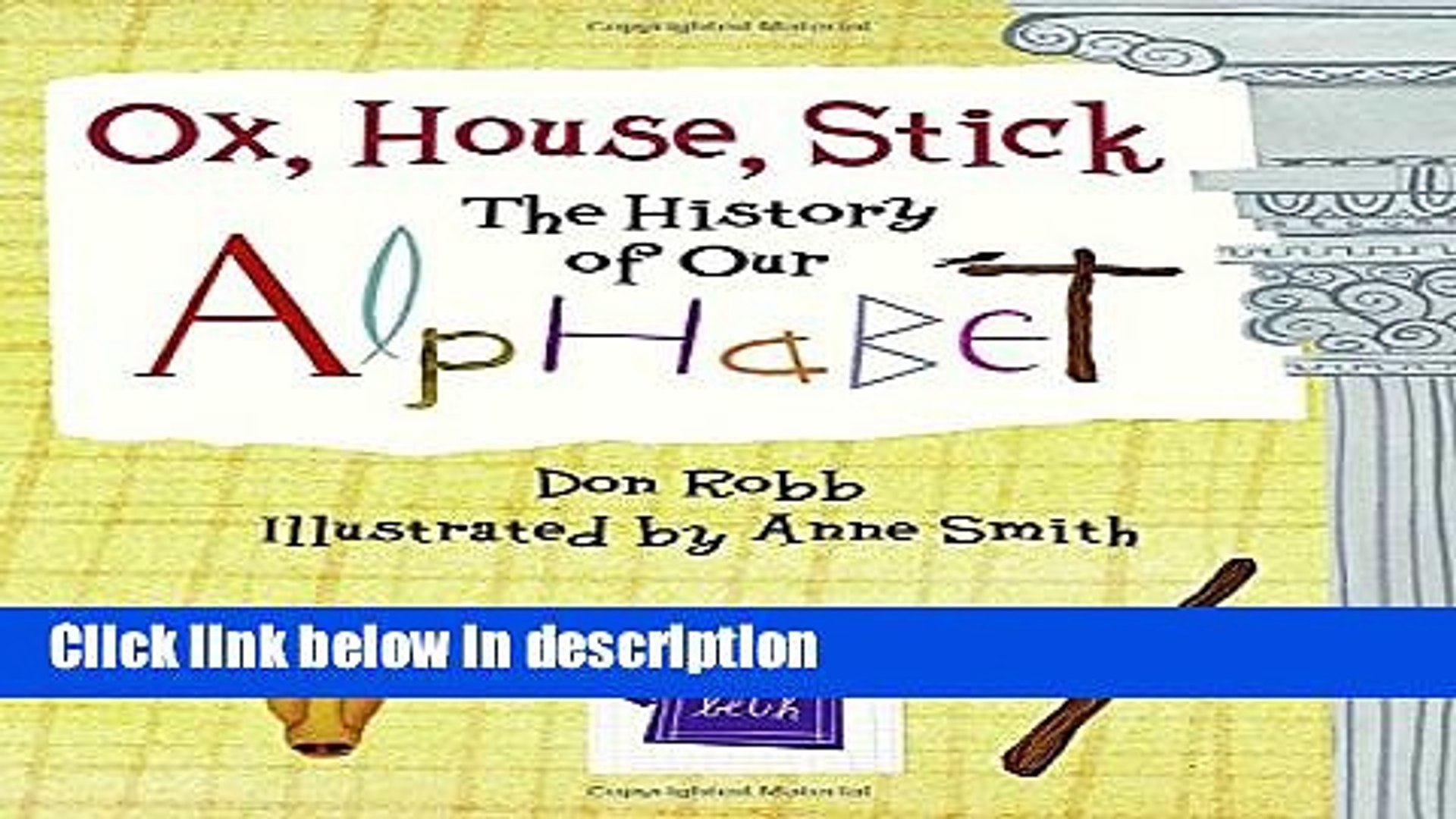 Books Ox House Stick The History Of Our Alphabet Full Download Video Dailymotion