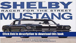 [PDF] Shelby Mustang: Racer for the Street [Full Ebook]