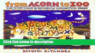 Books From Acorn to Zoo: and Everything in Between in Alphabetical Order Free Download