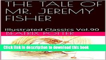 [Download] THE TALE OF MR. JEREMY FISHER: Illustrated Classics Vol.90 Hardcover Collection