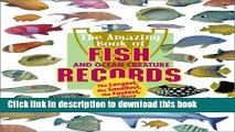 [Download] Amazing Book of Fish Records   Other Ocean Creatures Kindle Free