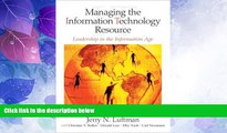 READ FREE FULL  Managing the Information Technology Resource: Leadership in the Information Age