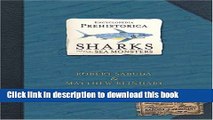 [Download] Encyclopedia Prehistorica Sharks and Other Sea Monsters Pop-Up Paperback Free