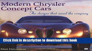 [PDF] Modern Chrysler Concept Cars: The Designs That Saved the Company Full Online