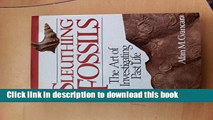 [Popular] Sleuthing Fossils: The Art of Investigating Past Life (Wiley Science Editions) Paperback