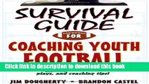 [Popular] Survival Guide for Coaching Youth Football (Survival Guide for Coaching Youth Sports)