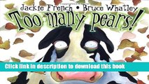 [Download] Too Many Pears Paperback Collection