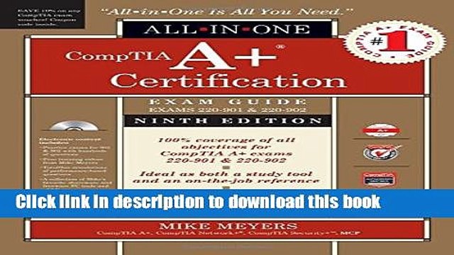 [Download] CompTIA A+ Certification All-in-One Exam Guide, Ninth Edition (Exams 220-901 220-902)