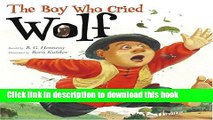 [Download] The Boy Who Cried Wolf Paperback Online