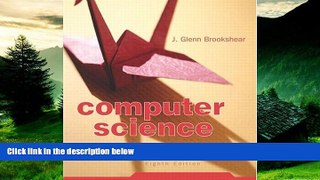 Must Have  Computer Science: An Overview (8th Edition)  READ Ebook Full Ebook Free