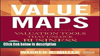 Download Value Maps: Valuation Tools That Unlock Business Wealth [Online Books]