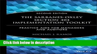 [PDF] The Sarbanes-Oxley Section 404 Implementation Toolkit, with CD ROM: Practice Aids for