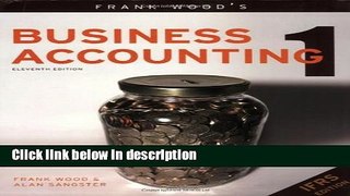 Download Frank Wood s Business Accounting 1 (v. 1) Full Online