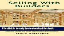 [PDF Kindle] Sellling With Builders: How Realtors Can Profit From Selling Builders  New Homes Free
