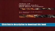 [Download] Atlas of Igneous Rocks and Their Textures Hardcover Free